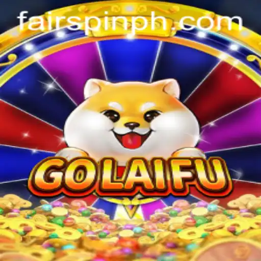 The Dynamic World of GoLaiFu: A Fairspin Adventure