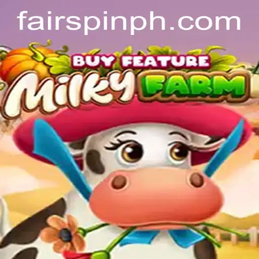 MilkyFarmBuyFeature: A Deep Dive into the Exciting New Game on Fairspin