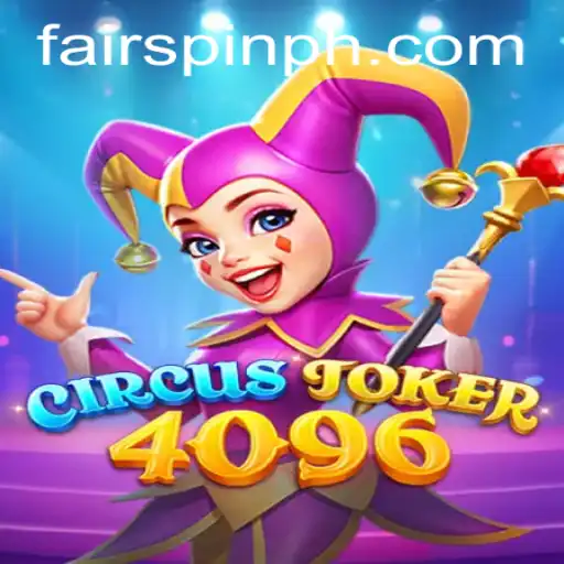 Exploring the Enchanting World of CircusJoker4096: A Fairspin Adventure