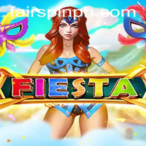 Experience the Excitement of Fiesta: A Thrilling Adventure with Fairspin