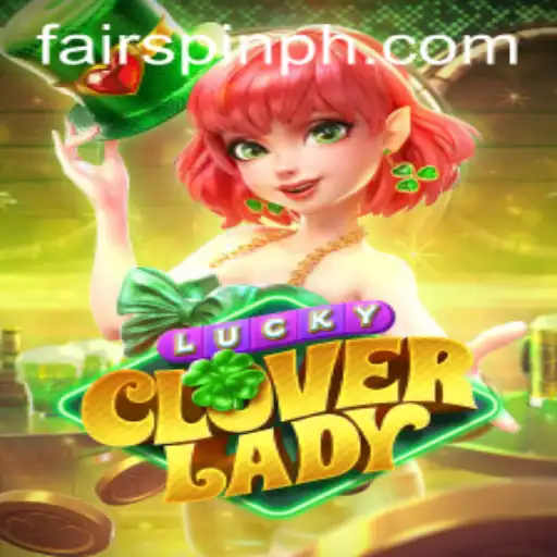 Discover the Enchanting World of 'LuckyCloverLady' on Fairspin