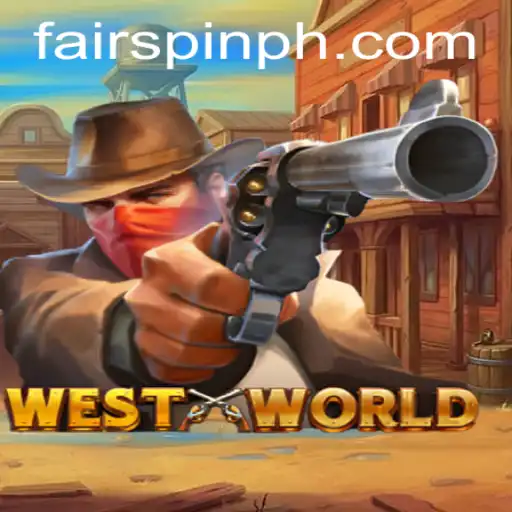 WestWorld and Fairspin: A Thrilling Adventure in Entertainment